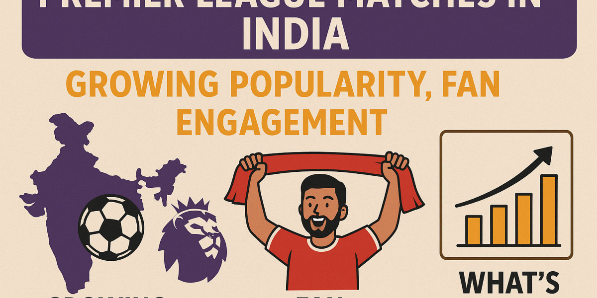 How Premier League Matches Are Winning Indian Hearts: Fan Trends and Future Outlook