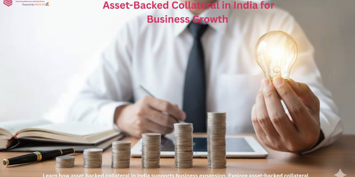 Asset-Backed Collateral in India for Business Growth