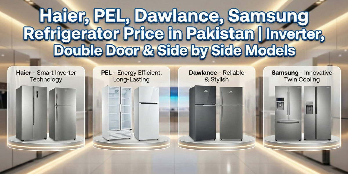 Haier, PEL, Dawlance, Samsung  Refrigerator Price in Pakistan  Inverter, Double Door & Side by Side Models
