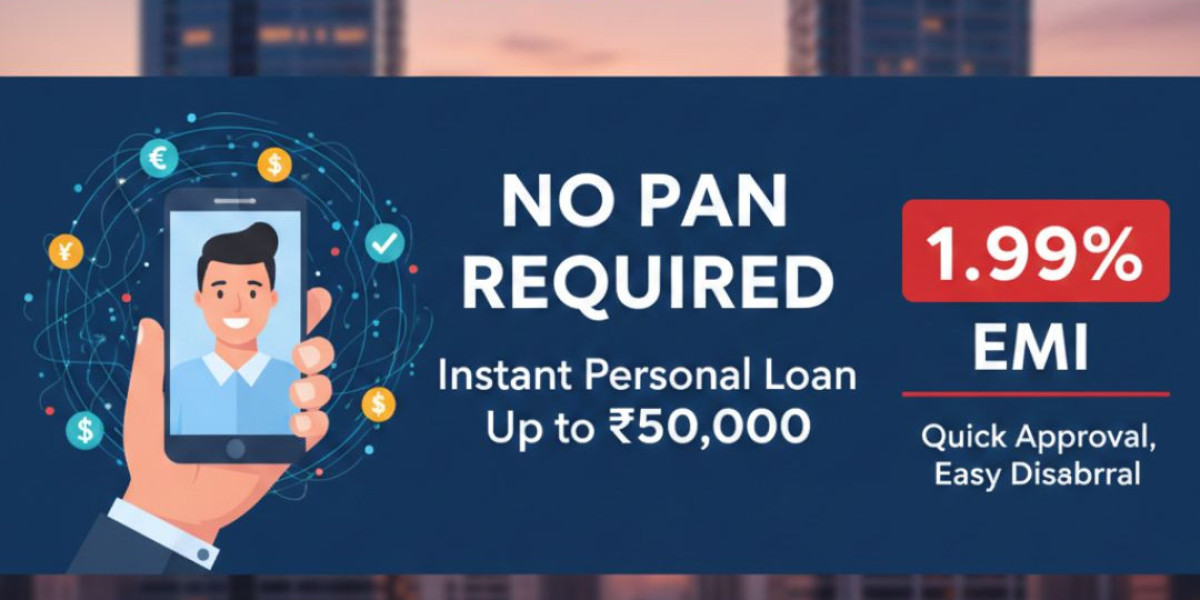 No PAN Required: Instant Personal Loan Up to ₹50,000 with 1.99% EMI
