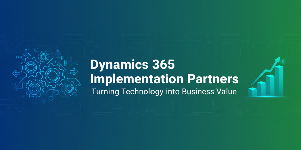 Dynamics 365 Implementation Partners: Turning Technology into Business Value