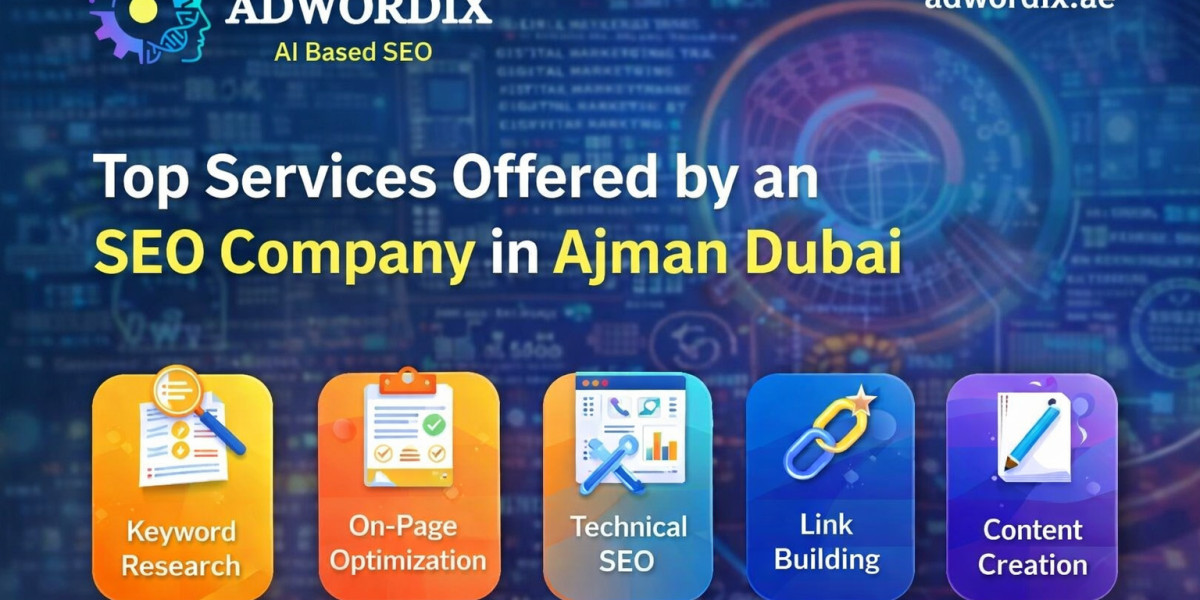 Top Services Offered by an SEO Company in Ajman Dubai